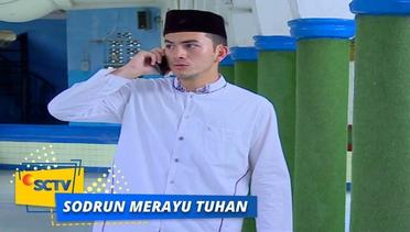 Highlight Sodrun Merayu Tuhan - Episode 82