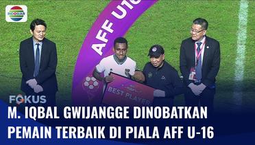 M. Iqbal Gwijangge Sabet Gelar Pemain Terbaik di Piala AFF U-16 | Fokus