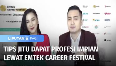 Emtek Career Festival Buka Peluang Pelamar Dilirik Perusahaan Ternama | Liputan 6
