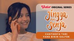 Jingga dan Senja - Vidio Original Series | Cantiknya Tari yang Bikin Salfok