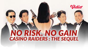 No Risk, No Gain: Casino Raiders - The Sequel