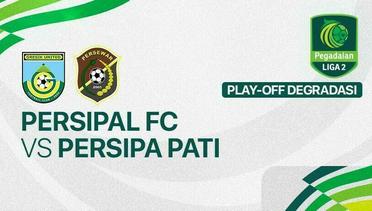 Persipal FC vs Persipa Pati - Full Match | Pegadaian Liga 2 2024/25
