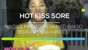 Naysila Mirdad Menikmati Bakso Buatan Lydia Kandou - Hot Issue Sore