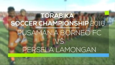 Pusamania Borneo FC vs Persela Lamongan - Torabika Soccer Championship 2016