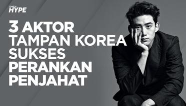 3 Aktor Tampan Korea yang Sukses Berperan Jadi Penjahat