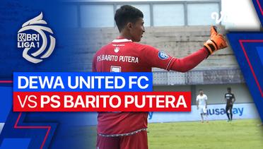 Dewa United vs Barito Putera - Mini Match | BRI Liga 1 2023/24