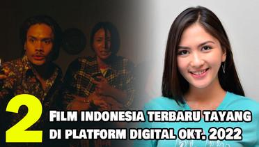 2 Rekomendasi Film Indonesia Terbaru Tayang di Platform Digital pada Oktober 2022