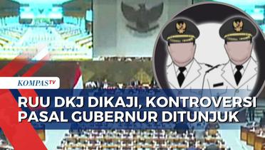RUU Daerah Khusus Jakarta Dikaji, Pasal Kontroversial Soal Pemilihan Gubernur Dirubah?