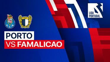 Porto vs Famalicao - Full Match | Liga Portugal 2023/24
