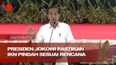 Presiden Jokowi pastikan IKN pindah sesuai rencana