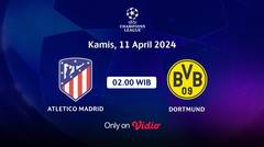 Jadwal Pertandingan | Atletico Madrid vs Dortmund - 10 April 2024, 02:00 WIB | UEFA Champions League 2024