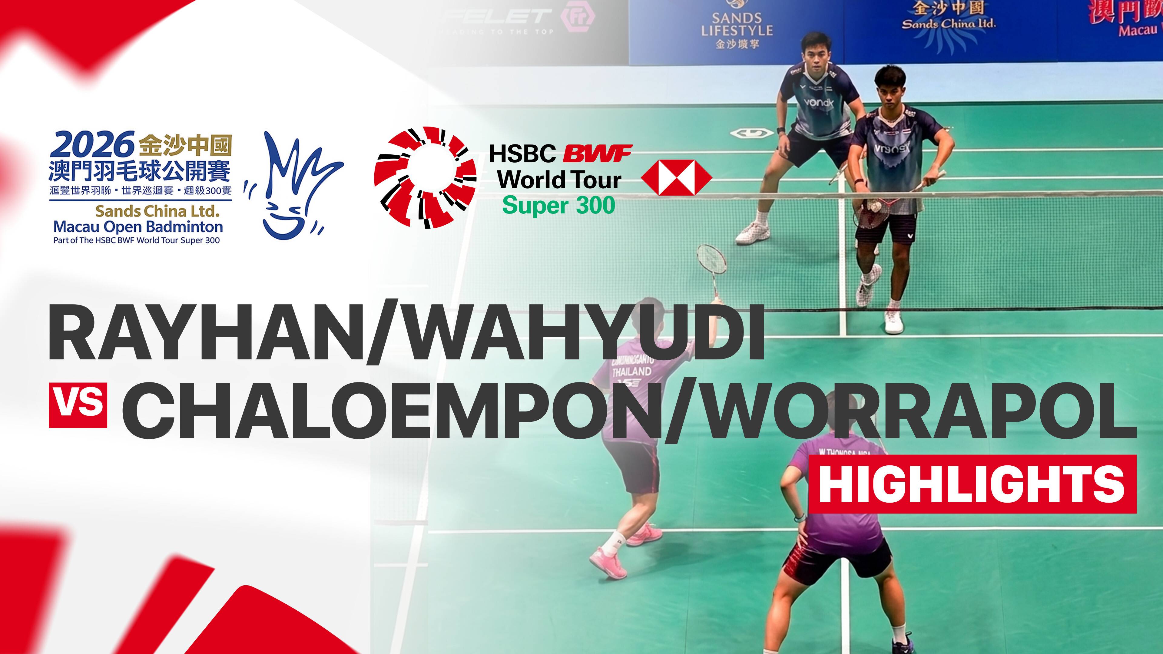 Ali Faathir Rayhan/Devin Artha Wahyudi (INA) vs Chaloempon Charoenkitamorn/Worrapol Thongsa-Nga (THA) - Men's Doubles Round of 16 | SANDS CHINA LTD. Macau Open 2026