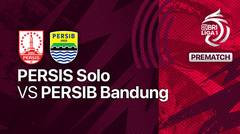 Jelang Kick Off Pertandingan - PERSIS Solo vs PERSIB Bandung