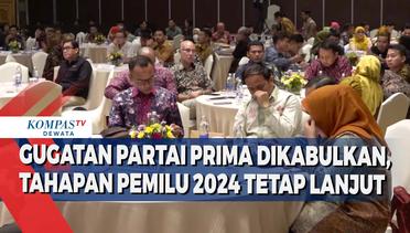 Gugatan Partai Prima Dikabulkan,Tahapan Pemilu 2024Tetap Lanjut