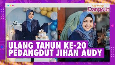 Ulang Tahun ke-20 Pedangdut Jihan Audy, Cantik & Anggun Dalam Balutan Hijab
