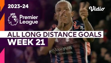 Kompilasi Gol Tendangan Jarak Jauh | Matchweek 21 | Premier League 2023/24