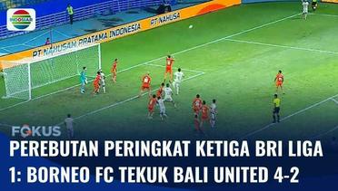 LEG ke-2 BRI Liga 1: Borneo FC Tekuk Bali United dengan Skor 4-2 | Fokus