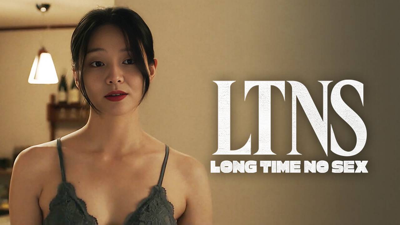 LTNS (Long Time No Sex) - Season - Ep 06 - Long Time No Sex