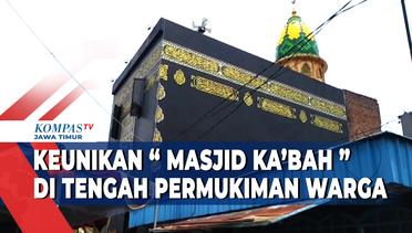 Keunikan Masjid Kabah Surabaya Berdiri Kokoh di Tengah Permukiman Warga