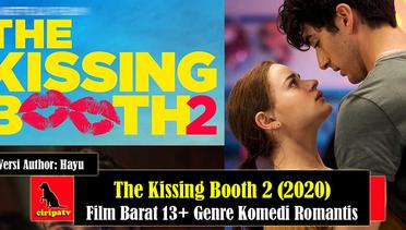 Sinopsis The Kissing Booth 2 (2020), Film Barat 13+ Bergenre Komedi Romantis, Versi Author Hayu