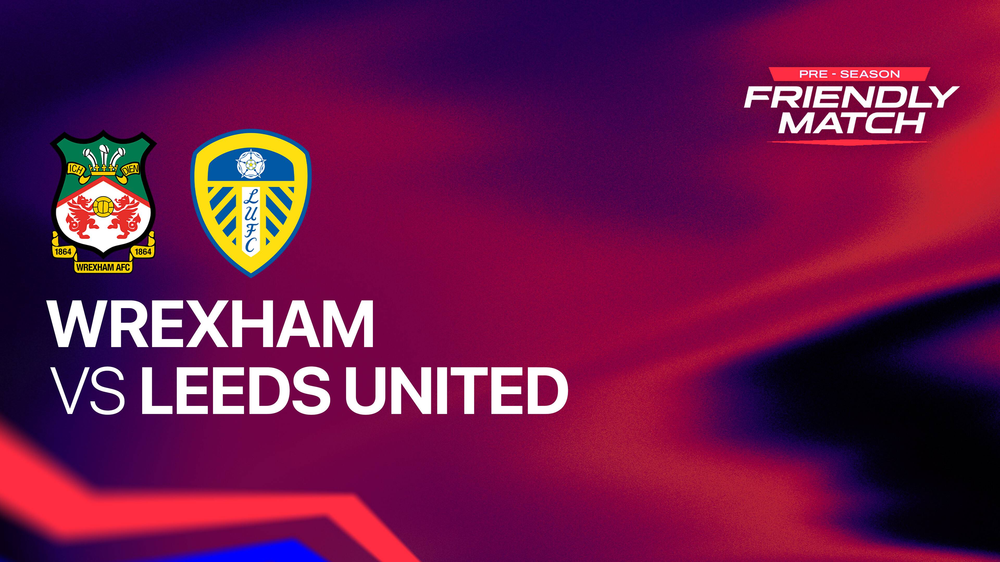 Wrexham FC vs Leeds United