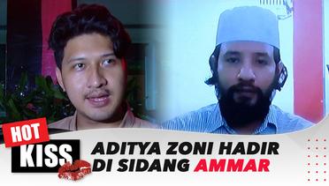 Aditya Zoni dan Panji Zoni Hadir Di Sidang Ammar Zoni | Hot Kiss