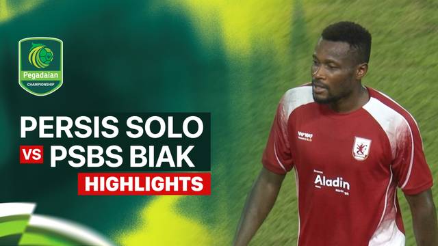 PERSIS Solo vs PSBS Biak - Highlight | Pegadaian Championship 2026/27
