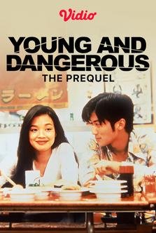 Young and Dangerous: The Prequel