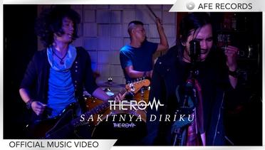 THE ROW - Sakitnya Diriku (Official Music Video)