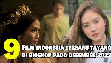 9 Rekomendasi Film Indonesia Terbaru yang Tayang di Bioskop pada Desember 2022