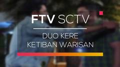 FTV SCTV - Duo Kere Ketiban Warisan
