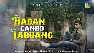 Andriko'Ga - Badan Cando Tabuang (Official Video)