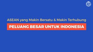 Indonesia Berpotensi Memenangkan Pasar Masyarakat Ekonomi ASEAN. Mengapa? — Good News From Indonesia #untukIndonesia