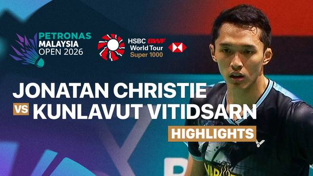 Jonatan Christie (INA) vs Kunlavut Vitidsarn (THA) - Highlight | PETRONAS Malaysia Open 2026