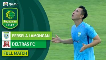 Persela Lamongan Vs Deltras FC - Full Match | Pegadaian Liga 2 2023/24
