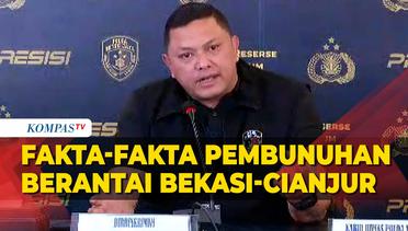 [FULL] Ditreskrimum Polda Metro Ungkap Fakta-fakta Pembunuhan Berantai Bekasi-Cianjur