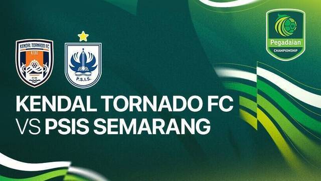 Kendal Tornado FC vs PSIS Semarang - Full Match | Pegadaian Championship 2025/26
