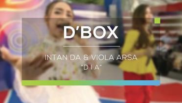 Intan DA dan Viola Arsa - Dia (D'Box)