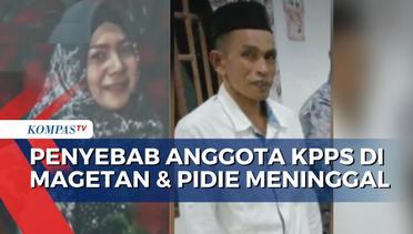 Diduga Kelelahan, Anggota KPPS di Magetan dan Pidie Aceh Meninggal