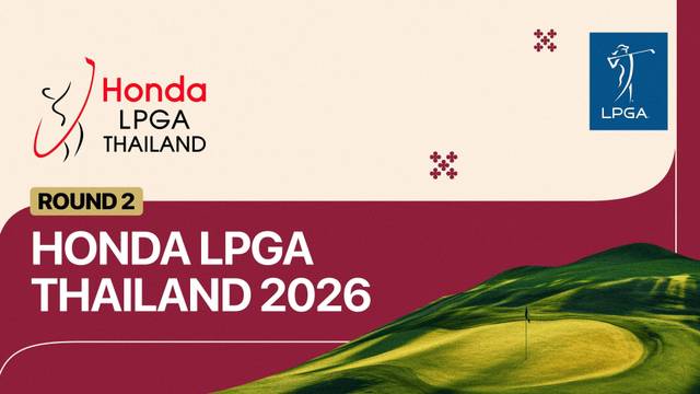 Honda LPGA Thailand - Full Match | Honda LPGA Thailand 2026
