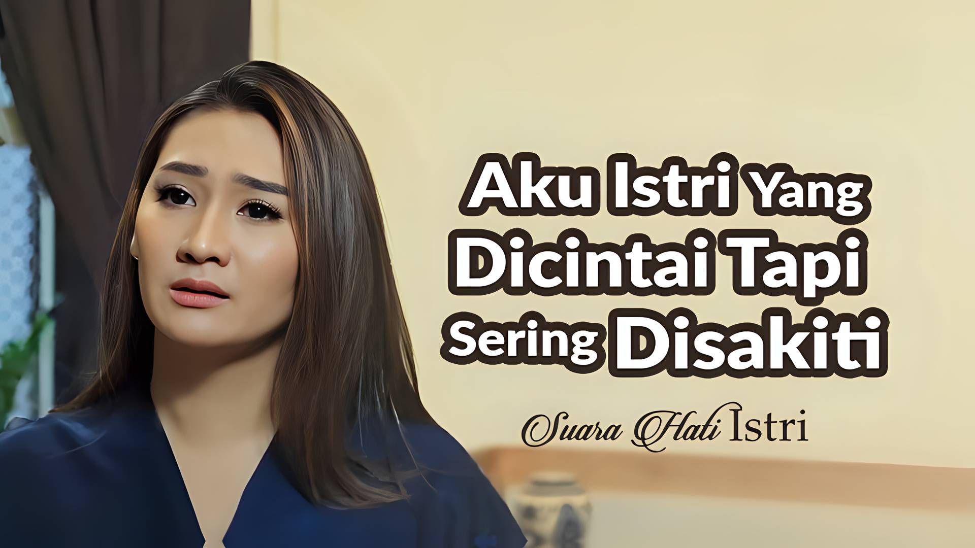 Aku Istri Yang Dicintai Tapi Sering Disakiti