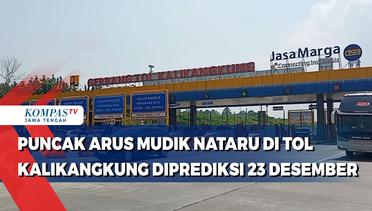 Puncak Arus Mudik Nataru di Tol Kalikangkung Semarang diprediksi 23 Desember