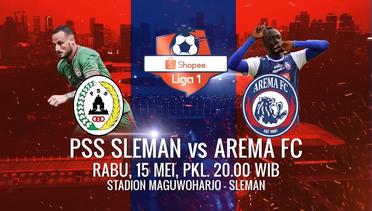 JANGAN LEWATKAN LAGA PERDANA Shopee Liga 1 Antara PSS Sleman vs Arema FC - 15 Mei 2019