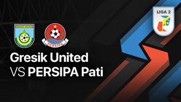 Full Match - Gresik United vs PERSIPA Pati | Liga 2 2022/23