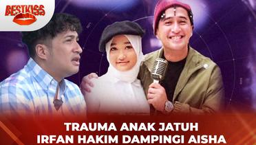 Trauma Anak Jatuh, Irfan Hakim Dampingi Aisha | BestKiss