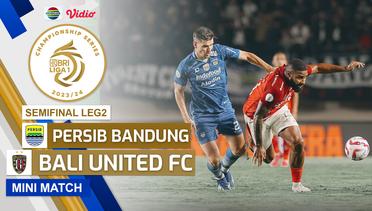 Persib Bandung VS Bali United FC - Mini Match | Championship Series BRI Liga 1 2023/24