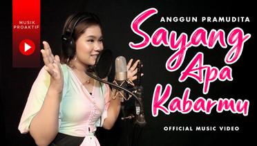 Anggun Pramudita - Sayang Apa Kabarmu (Official Music Video)
