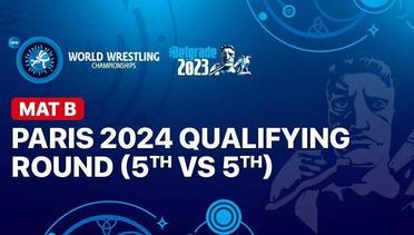 Full Match | Mat B - Paris 2024 Qualifying Round (5th vs 5th) Greco-Roman 60kg | UWW World Championships 2023