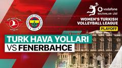 Playoff 1: Turk Hava Yollari vs Fenerbahce Opet - Full Match | Women's Turkish Volleyball League 2023/24