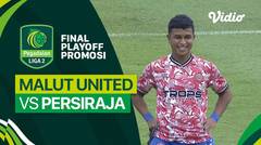 Malut United FC vs Persiraja Banda Aceh - Final Play-off Promosi - Mini Match | Liga 2 2023/24